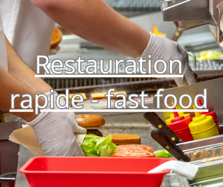 Restauration rapide - fast food